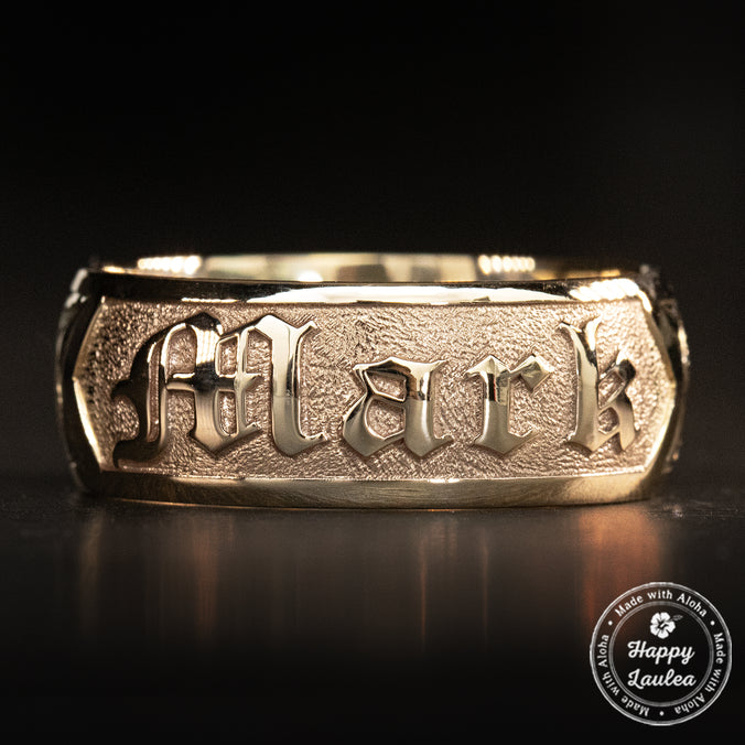 Solid Gold Personalized Name Ring [6 or 8mm width] Hand Made Hawaiian Jewelry / Barrel Shape